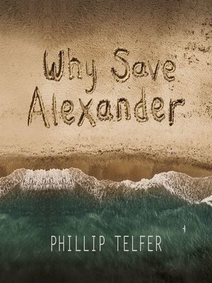 cover image of Why Save Alexander